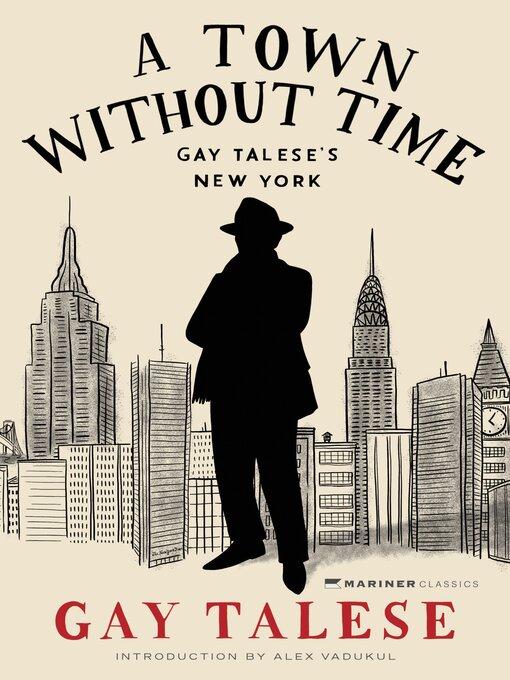 Title details for A Town Without Time by Gay Talese - Wait list